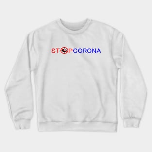 Stop corona Crewneck Sweatshirt